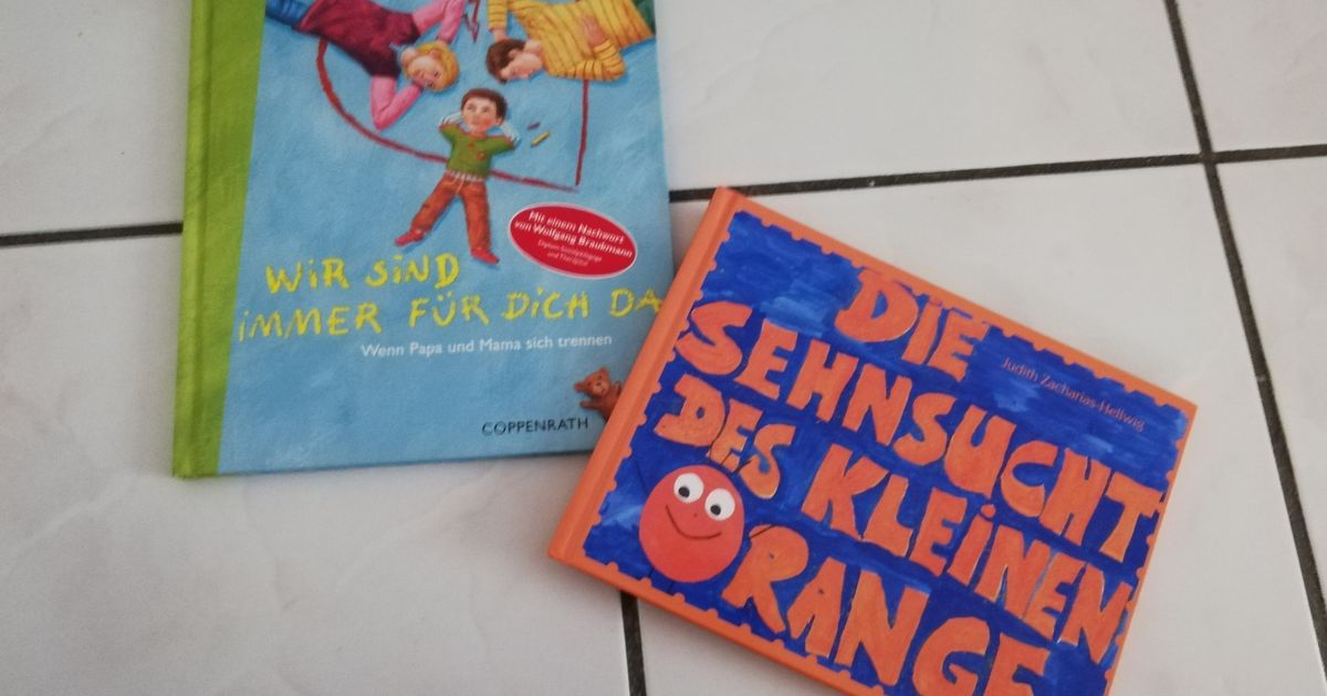 Trennungsbücher für Kinder Der Blog für getrennt und alleinerziehende Eltern